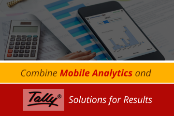 Combine Mobile Analytics and Tally Solutions for Results